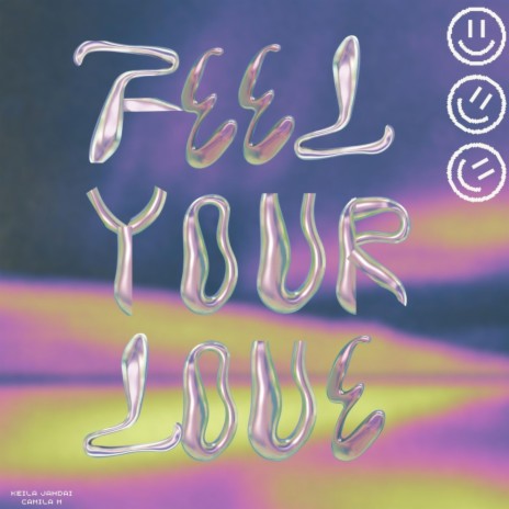 Feel Your Love ft. Camila M | Boomplay Music