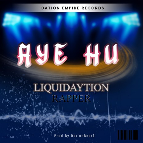 Aye hu ft. LIQUIDAYTION | Boomplay Music