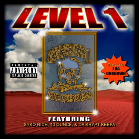 Level 1 ft. Syko Rich, 40 Ounce & Da Krypt Keepa | Boomplay Music