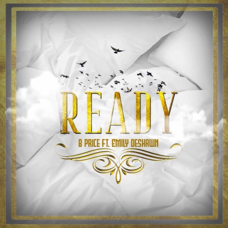 Ready ft. Emily DeShawn | Boomplay Music