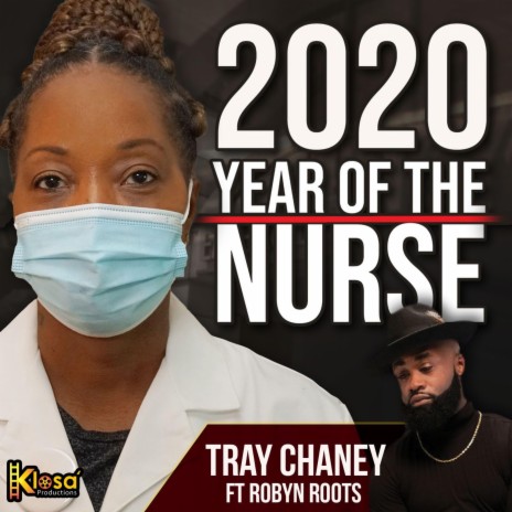 2020 Year of the Nurse ft. Robyn Roots | Boomplay Music