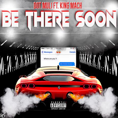 Be There Soon ft. King Mach | Boomplay Music