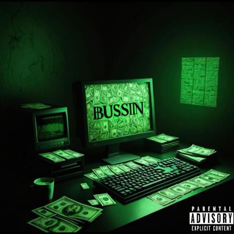 BUSSIN | Boomplay Music