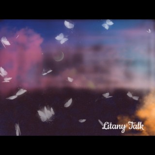 Litany Talk lyrics | Boomplay Music