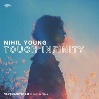 Touch Infinity (Nihil Young Remix Radio Edit)