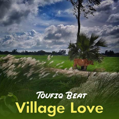 Village Love | Boomplay Music