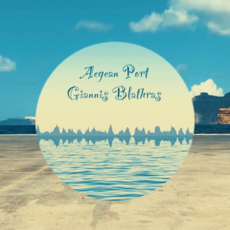 Aegean Port | Boomplay Music