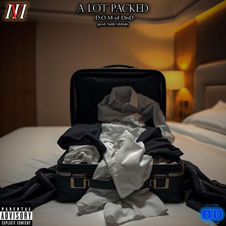 A Lot Packed ft. Statik Selektah | Boomplay Music