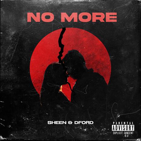 No More ft. D-Ford