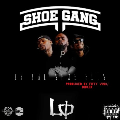 If The Shoe Fits ft. The Shoegang