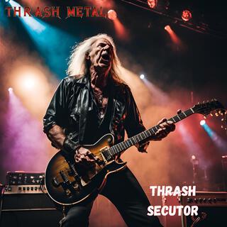 Thrash Secutor