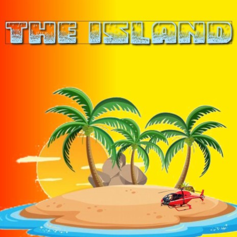The island | Boomplay Music