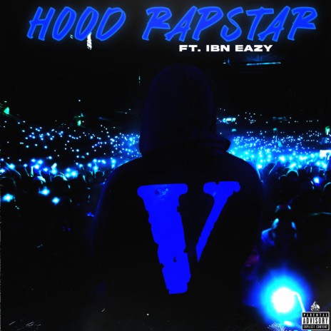 Hood Rapstar ft. IBN Eazy | Boomplay Music