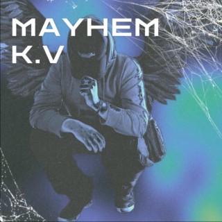 MAYHEM lyrics | Boomplay Music