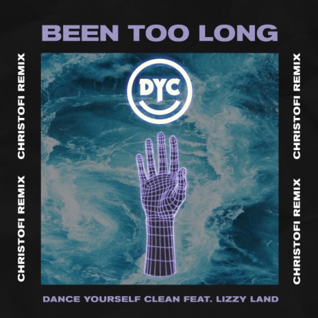 Been Too Long (Christofi Remix) ft. Lizzy Land | Boomplay Music