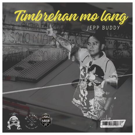 Timbrehan mo lang | Boomplay Music