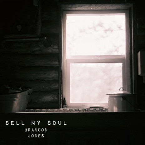 Sell My Soul | Boomplay Music