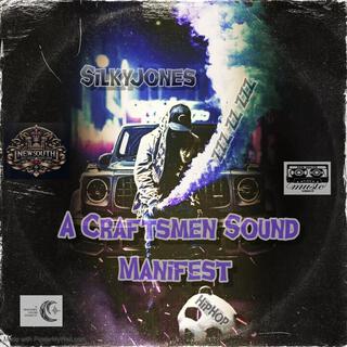 A Craftsmen Sound Manifest