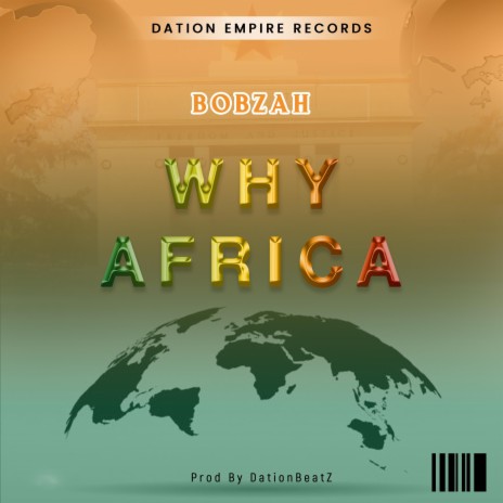 Why Africa ft. BOBZAH | Boomplay Music