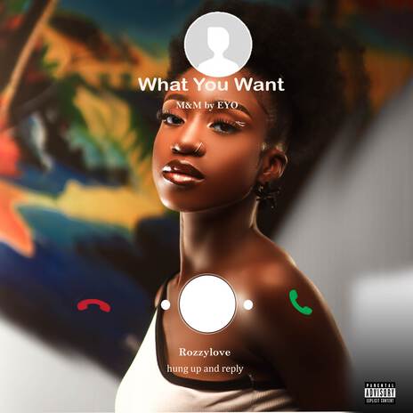 What You Want | Boomplay Music