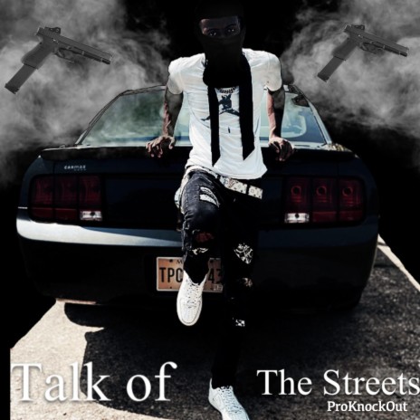 Talk of The Streets | Boomplay Music