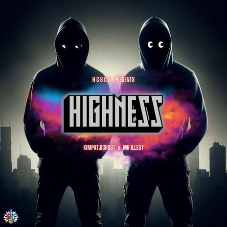 HIGHNESS ft. KIMPATJIGHOST | Boomplay Music