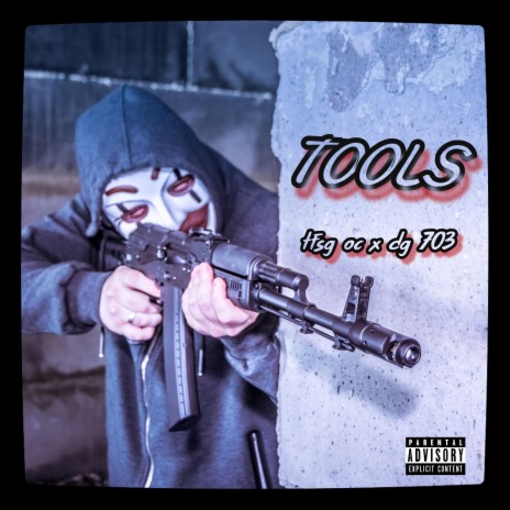 Tools ft. DG 703 | Boomplay Music