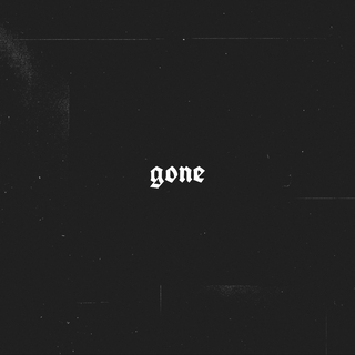 Gone