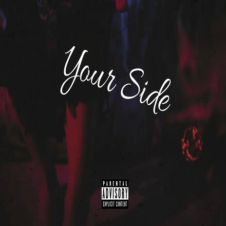 Your Side ft. Dro | Boomplay Music