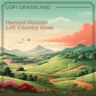 Harvest Horizon: Lofi Country Glow