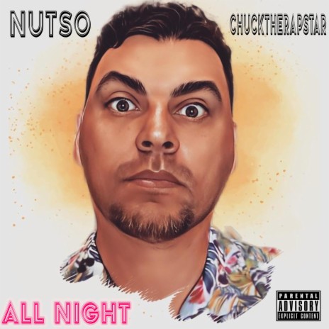 All Night ft. Chucktherapstar