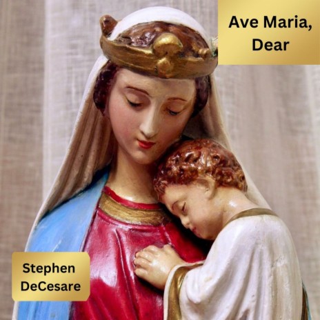 Ave Maria, Dear | Boomplay Music