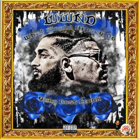 What Would Nipsey Do | Boomplay Music