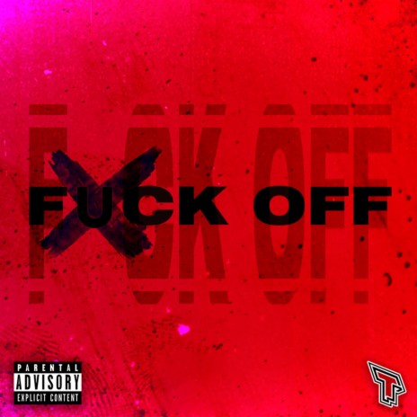 Fuck Off ft. TheFrodesDiD | Boomplay Music