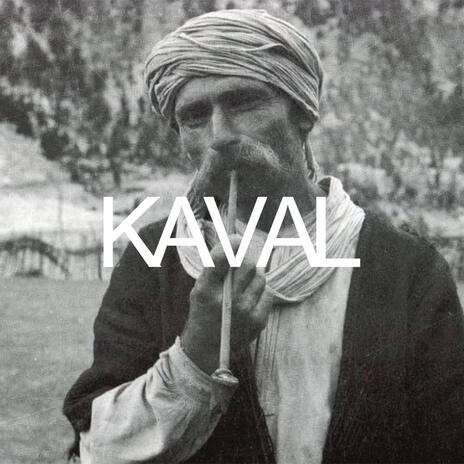 Kaval | Boomplay Music