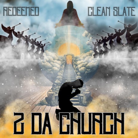 2 DA CHURCH ft. Clean Slate | Boomplay Music