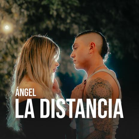 La Distancia | Boomplay Music