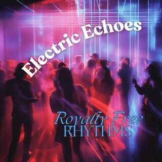 Electric Echoes