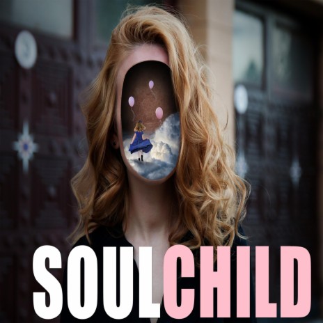 Soul Child | Boomplay Music