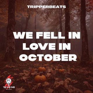 we fell in love in october - DnB