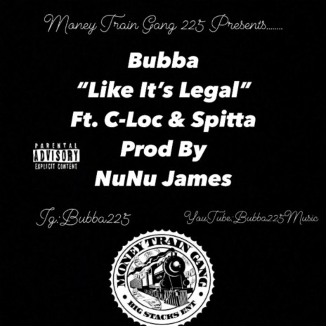 Like Its Legal ft. C-loc & Spitta | Boomplay Music