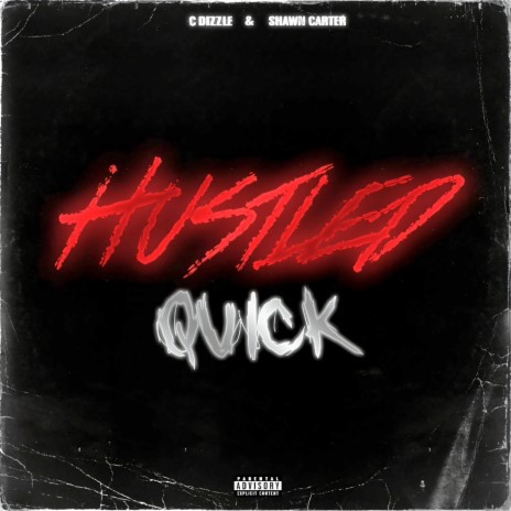 Hustled Quick ft. Shawn Carter | Boomplay Music