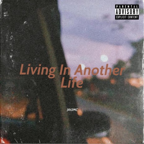 Living In Another Life | Boomplay Music