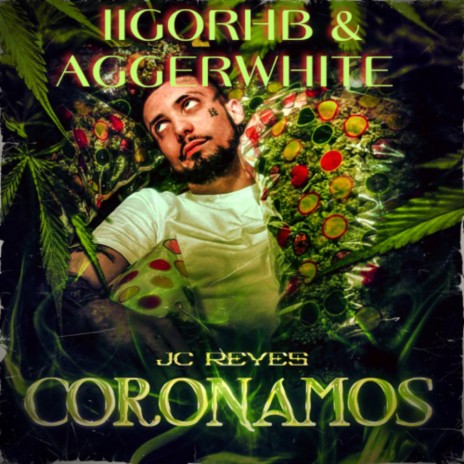 CORONAMOS ft. AGGERWHITE | Boomplay Music