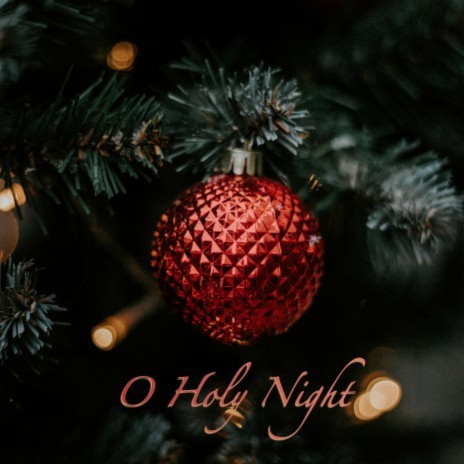 O Holy Night ft. Christmas 2019 & Christmas 2020
