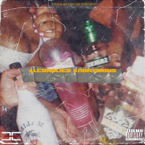 Alcoholics Anonymous ft. El Chvpo | Boomplay Music