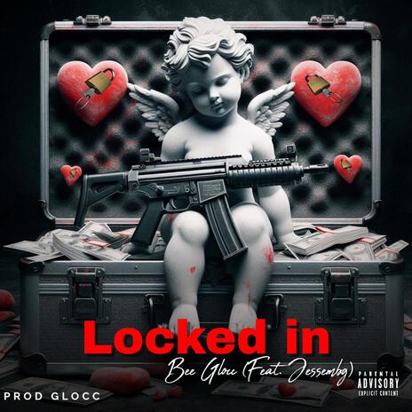 Locked in ft. Jessembg | Boomplay Music