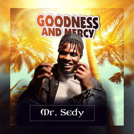 Goodness and Mercy | Boomplay Music