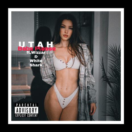 Babe Please ft. Wizzar & White Shark | Boomplay Music