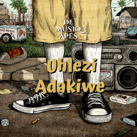 Uhlezi Adakiwe | Boomplay Music